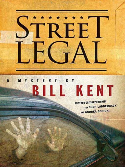Title details for Street Legal by Bill Kent - Wait list